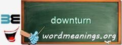 WordMeaning blackboard for downturn